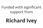 Funded with significant support from Richard Ivey